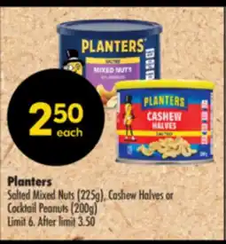Shoppers Drug Mart Planters Salted Mixed Nuts (225g), Cashew Halves or Cocktail Peanuts (200g) offer