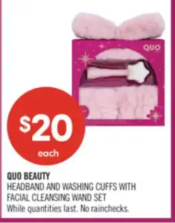 Shoppers Drug Mart QUO BEAUTY HEADBAND AND WASHING CUFFS WITH FACIAL CLEANSING WAND SET offer
