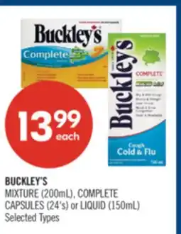 Shoppers Drug Mart BUCKLEY'S MIXTURE (200mL), COMPLETE CAPSULES (24's) or LIQUID (150mL) offer