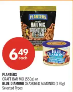 Shoppers Drug Mart PLANTERS CRAFT BAR MIX (550g) or BLUE DIAMOND SEASONED ALMONDS (170g) offer