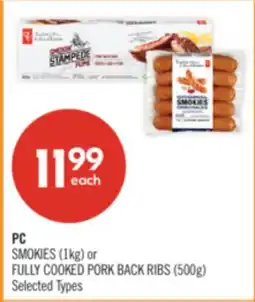 Shoppers Drug Mart PC SMOKIES (1kg) or FULLY COOKED PORK BACK RIBS (500g) offer