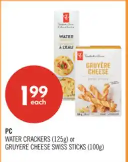 Shoppers Drug Mart PC WATER CRACKERS (125g) or GRUYERE CHEESE SWISS STICKS (100g) offer
