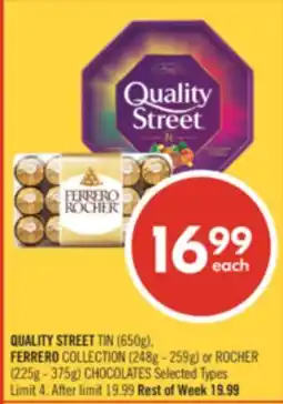Shoppers Drug Mart QUALITY STREET TIN (650g), FERRERO COLLECTION (248g - 259g) or ROCHER (225g - 375g) CHOCOLATES offer