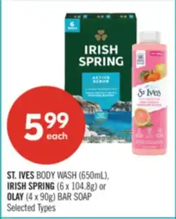 Shoppers Drug Mart ST. IVES BODY WASH (650mL), IRISH SPRING (6 x 104.8g) or OLAY (4 x 90g) BAR SOAP offer