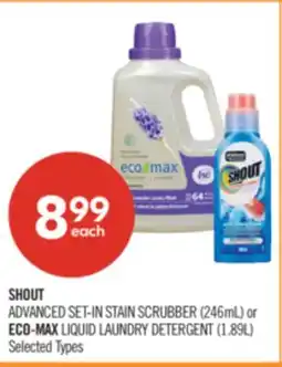 Shoppers Drug Mart SHOUT ADVANCED SET-IN STAIN SCRUBBER (246mL) or ECO-MAX LIQUID LAUNDRY DETERGENT (1.89L) offer