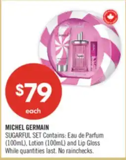 Shoppers Drug Mart MICHEL GERMAIN SUGARFUL SET Contains: Eau de Parfum (100mL), Lotion (100mL) and Lip Gloss offer