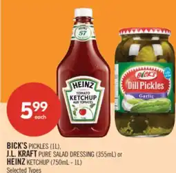 Shoppers Drug Mart BICK'S PICKLES (1L), J.L. KRAFT PURE SALAD DRESSING (355mL) or HEINZ KETCHUP (750mL - 1L) offer