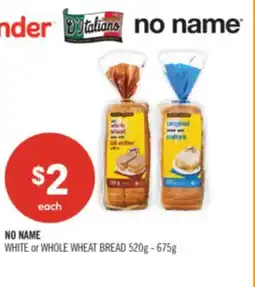Shoppers Drug Mart NO NAME WHITE or WHOLE WHEAT BREAD offer