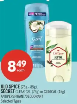Shoppers Drug Mart OLD SPICE (73g - 85g), SECRET CLEAR GEL (73g) or CLINICAL (45g) ANTIPERSPIRANT/DEODORANT offer