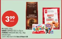 Shoppers Drug Mart PC FUDGE (200g), KINDER SURPRISE EGG (3 x 20g) or FERRERO CHOCOLATE BAG (70g - 80g) offer