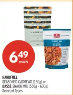 Shoppers Drug Mart HANDFUEL SEASONED CASHEWS (150g) or BASSÉ SNACK MIX (550g - 600g) offer