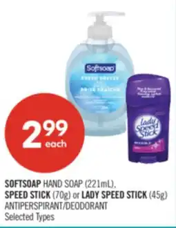 Shoppers Drug Mart SOFTSOAP HAND SOAP (221mL), SPEED STICK (70g) or LADY SPEED STICK (45g) ANTIPERSPIRANT/DEODORANT offer