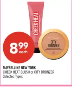 Shoppers Drug Mart MAYBELLINE NEW YORK CHEEK HEAT BLUSH or CITY BRONZER offer