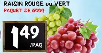 Marche Salaberry RAISIN ROUGE ou VERT offer