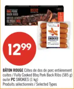 Pharmaprix BÂTON ROUGE Fully Cooked Bbq Pork Back Ribs (585 g) or PC SMOKIES (1 kg) offer