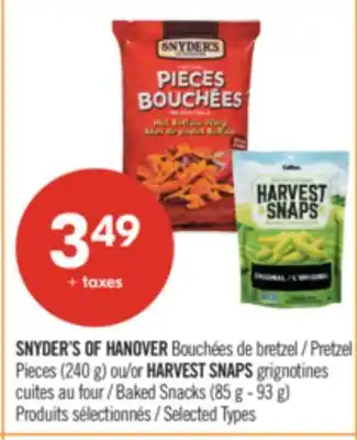 Pharmaprix SNYDER'S OF HANOVER Pretzel Pieces (240 g) or HARVEST SNAPS Baked Snacks (85 g - 93 g) offer