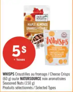 Pharmaprix WHISPS Cheese Crisps (60 g) or NATURSOURCE Seasoned Nuts (150 g) offer