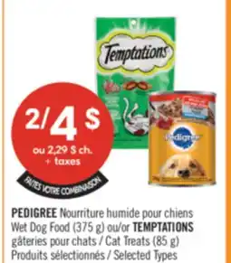 Pharmaprix PEDIGREE Wet Dog Food (375 g) or TEMPTATIONS Cat Treats (85 g) offer