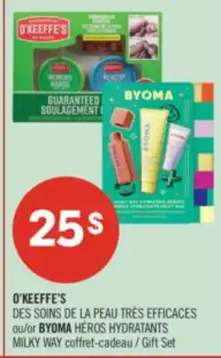 Pharmaprix O'KEEFFE'S DES SOINS DE LA PEAU TRÈS EFFICACES or BYOMA HÉROS HYDRATANTS MILKY WAY Gift Set offer