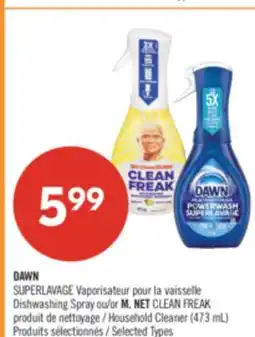 Pharmaprix DAWN SUPERLAVAGE Dishwashing Spray or M. NET CLEAN FREAK Household Cleaner offer