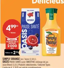Pharmaprix SIMPLY ORANGE Juice (1,54 L), OASIS PAUSE SMOOTHIE Juice Blend (1,6 L) offer