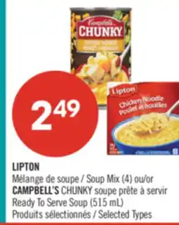 Pharmaprix LIPTON Soup Mix (4) or CAMPBELL'S CHUNKY Ready To Serve Soup (515 mL) offer