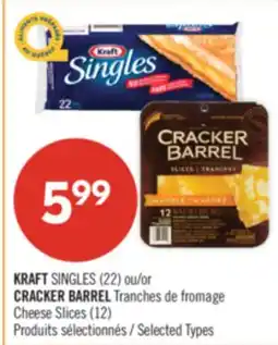 Pharmaprix KRAFT SINGLES (22) or CRACKER BARREL Cheese Slices (12) offer