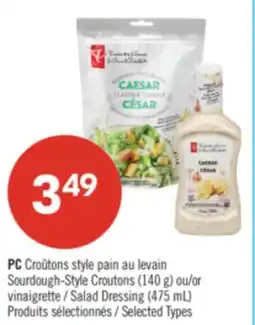 Pharmaprix PC Sourdough-Style Croutons (140 g) or Salad Dressing (475 mL) offer