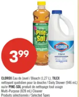 Pharmaprix CLOROX Bleach (1,27 L), TILEX Daily Shower (946 mL) or PINE-SOL Multi-Purpose (828 mL) Cleaner offer