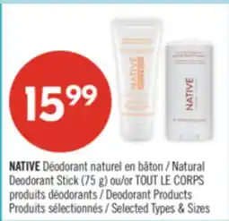 Pharmaprix NATIVE Natural Deodorant Stick (75 g) or Deodorant Products offer