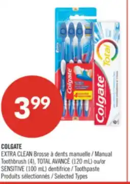 Pharmaprix COLGATE EXTRA CLEAN Manual Toothbrush (4), TOTAL AVANCÉ (120 mL)or SENSITIVE (100 mL) Toothpaste offer