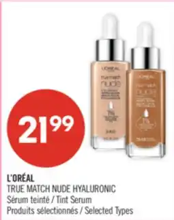 Pharmaprix L'ORÉAL TRUE MATCH NUDE HYALURONIC Tint Serum offer