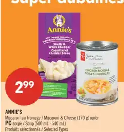 Pharmaprix ANNIE'S Macaroni & Cheese (170 g) or PC Soup (500 mL - 540 mL) offer