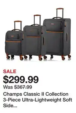 TSC Stores Champs Classic II Collection 3-Piece Ultra-Lightweight Soft Side Spinner Expandable Luggage Set offer