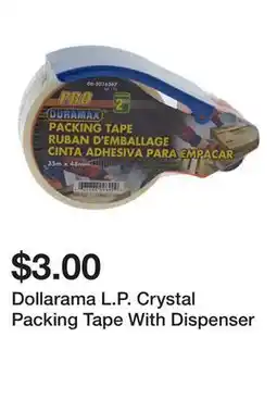 Dollarama Dollarama L.P. Crystal Packing Tape With Dispenser offer