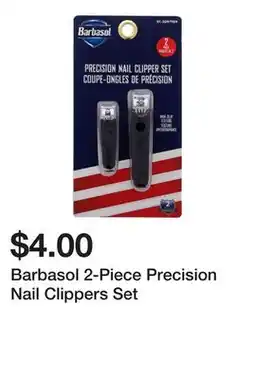 Dollarama Barbasol 2-Piece Precision Nail Clippers Set offer