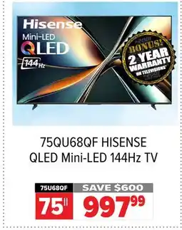 2001 Audio Video 75QU68QF HISENSE 75 QLED Mini-LED 144Hz TV offer