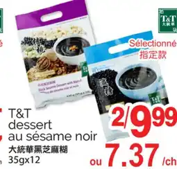 T&T Supermarket T&T DESSERT AU SESAME NOIR, 35GX12 offer