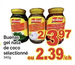 T&T Supermarket BUENAS GEL NATA DE COCO SÉLECTIONNÉ, 340G offer