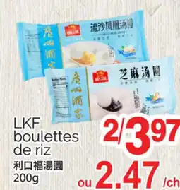 T&T Supermarket LKF BOULETTES DE RIZ, 200G offer