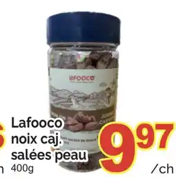 T&T Supermarket LAFOOCO NOIX CAJ. SALÉES PEAU, 400G offer