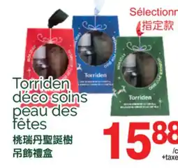 T&T Supermarket TORRIDEN DÉCO SOINS PEAU DES FÊTES offer