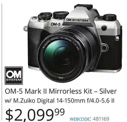 Vistek Om System OM-5 Mark II Mirrorless Kit-Silver w/ M.Zuiko Digital 14-150mm f/4.0-5.6 II offer