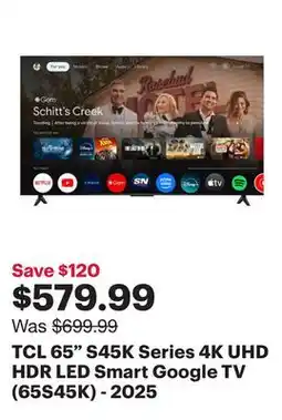 Best Buy TCL 65 S45K Series 4K UHD HDR LED Smart Google TV (65S45K) - 2025 offer