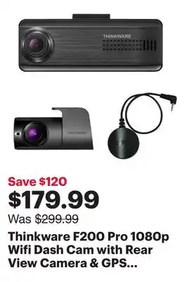 Best Buy Thinkware F200 Pro 1080p Wifi Dash Cam with Rear View Camera & GPS - Only at Best Buy offer