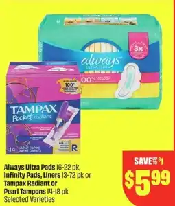 FreshCo Always Ultra Pads, Infinity Pads, Liners or Tampax Radiant or Pearl Tampons offer