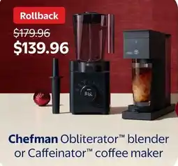 Walmart Chefman Obliterator blender or Caffeinator coffee maker offer