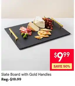 Kitchen Stuff Plus Slate Board with Gold Handles offer