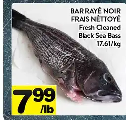 Supermarché PA BAR RAYÉ NOIR FRAIS NÉTTOYÉ | Fresh Cleaned Black Sea Bass offer