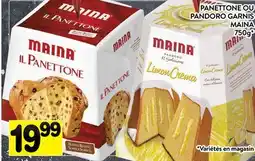 Supermarché PA PANETTONE OU PANDORO GARNIS MAINA offer